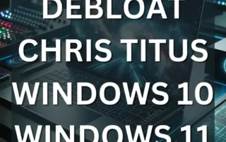 chris titus debloat windows 10 windows 11 2023